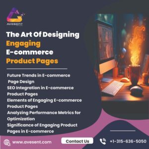 Read more about the article The Art of Designing Engaging E-commerce Product Pages