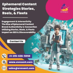 Read more about the article Ephemeral Content Strategies Stories, Reels, and Fleets