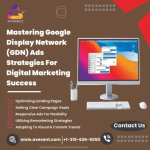 Read more about the article Strategies for Effective Google Display Network (GDN) Ads