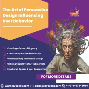 Read more about the article The Art of Persuasive Design Influencing User Behavior